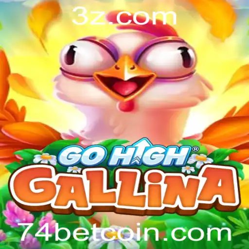 Explorando o Mundo Fascinante de GoHighGallina: Regras e Dinâmica do Jogo com 74bet
